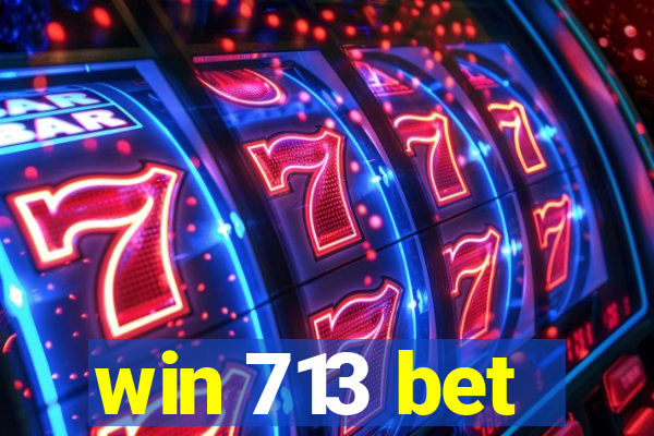 win 713 bet